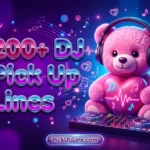 200+ DJ Pick Up Lines