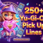 250+ Yu-Gi-Oh Pick Up Lines