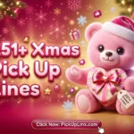 251+ Xmas Pick Up Lines