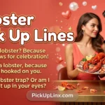 Lobster Pick Up Lines