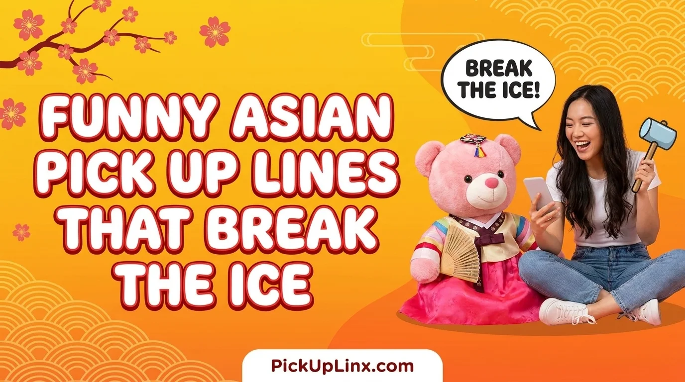 Funny Asian Pick Up Lines That Break the Ice