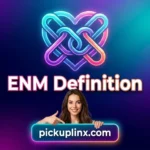 ENM Definition